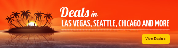 Deals in Las vegas, Seattle, Chicago and More