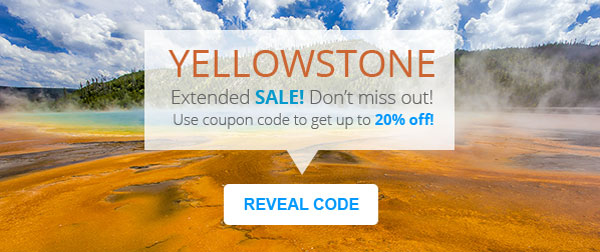 YELLOWSTONE Extended SALE! Don’t miss out!